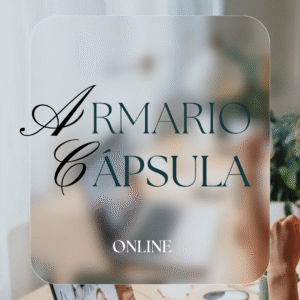 Armario Cápsula Express (Creamos tus looks para todo el mes)